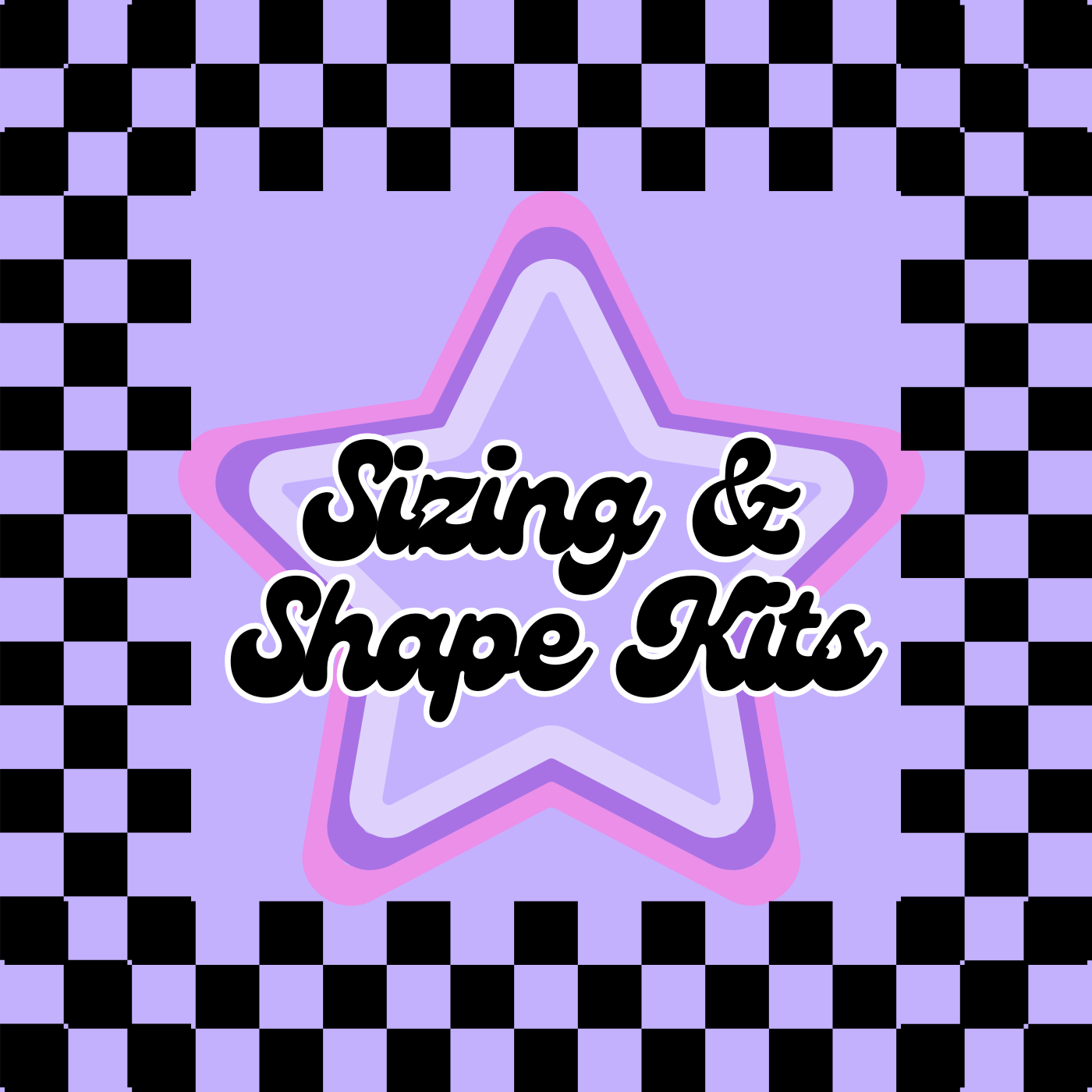 Sizing and Shape Kits